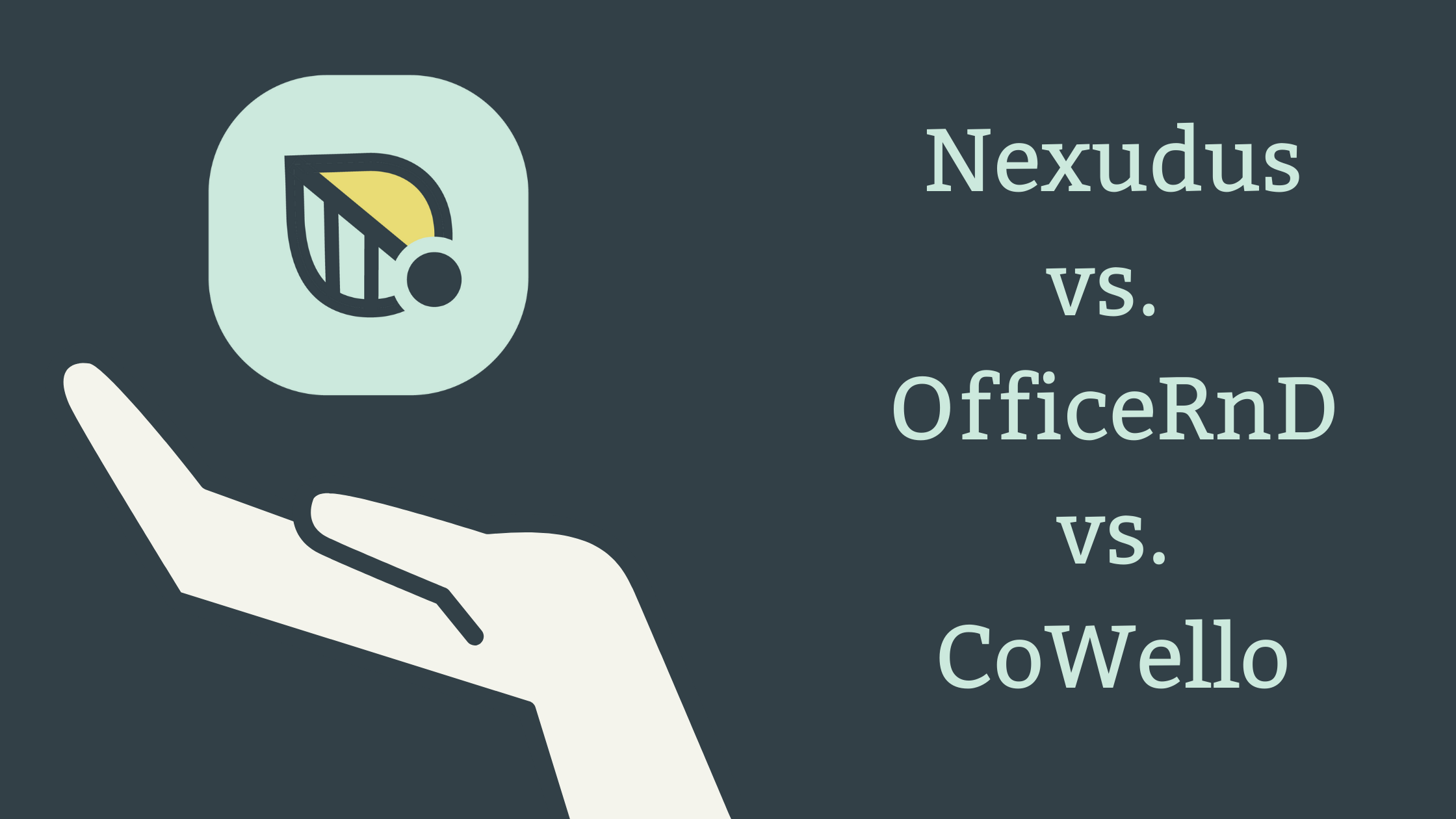 Nexudus vs. OfficeRnD vs. CoWello